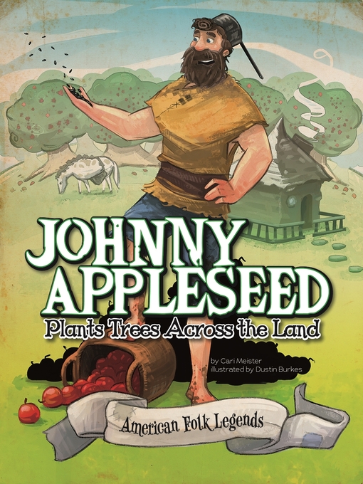 Title details for Johnny Appleseed Plants Trees Across the Land by Eric Braun - Wait list